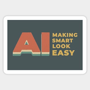 'AI Making Smart Look Easy' Typographic Art" Sticker